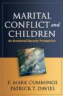 Marital Conflict and Children : An Emotional Security Perspective - Book