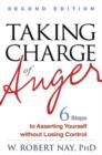 Taking Charge of Anger : Six Steps to Asserting Yourself without Losing Control - Book