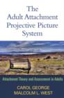 The Adult Attachment Projective Picture System : Attachment Theory and Assessment in Adults - Book