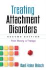 Treating Attachment Disorders, Second Edition : From Theory to Therapy - Book