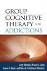 Group Cognitive Therapy for Addictions - Book