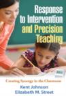Response to Intervention and Precision Teaching : Creating Synergy in the Classroom - Book