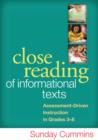 Close Reading of Informational Texts : Assessment-Driven Instruction in Grades 3-8 - Book