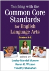 Teaching with the Common Core Standards for English Language Arts, Grades 3-5 - eBook