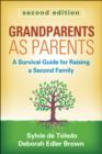 Grandparents as Parents : A Survival Guide for Raising a Second Family - Book