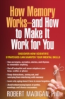 How Memory Works--and How to Make It Work for You : G1196 - eBook