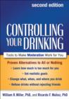 Controlling Your Drinking : Tools to Make Moderation Work for You - Book