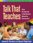 Talk That Teaches : Using Strategic Talk to Help Students Achieve the Common Core - eBook