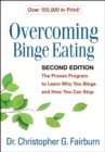 Overcoming Binge Eating, Second Edition : The Proven Program to Learn Why You Binge and How You Can Stop - eBook