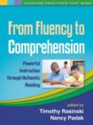 From Fluency to Comprehension : Powerful Instruction through Authentic Reading - Book