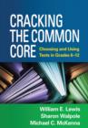 Cracking the Common Core : Choosing and Using Texts in Grades 6-12 - Book