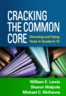 Cracking the Common Core : Choosing and Using Texts in Grades 6-12 - eBook