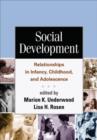 Social Development : Relationships in Infancy, Childhood, and Adolescence - Book