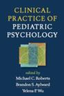 Clinical Practice of Pediatric Psychology - Book