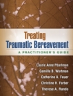 Treating Traumatic Bereavement : A Practitioner's Guide - eBook