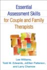 Essential Assessment Skills for Couple and Family Therapists - Book