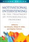 Motivational Interviewing in the Treatment of Psychological Problems, Second Edition - Book