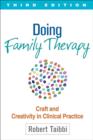 Doing Family Therapy : Craft and Creativity in Clinical Practice - Book