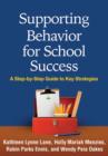 Supporting Behavior for School Success : A Step-by-Step Guide to Key Strategies - Book