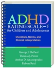 ADHD Rating Scale—5 for Children and Adolescents, Revised Edition, (Wire-Bound Paperback) : Checklists, Norms, and Clinical Interpretation - Book