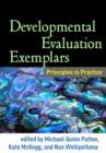 Developmental Evaluation Exemplars : Principles in Practice - eBook