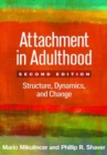 Attachment in Adulthood, Second Edition : Structure, Dynamics, and Change - Book