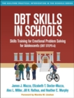 DBT Skills in Schools : Skills Training for Emotional Problem Solving for Adolescents (DBT STEPS-A) - Book