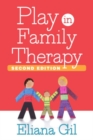 Play in Family Therapy, Second Edition - Book