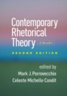 Contemporary Rhetorical Theory, Second Edition : A Reader - Book