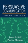 Persuasive Communication, Third Edition - Book