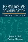 Persuasive Communication, Third Edition - eBook