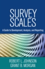 Survey Scales : A Guide to Development, Analysis, and Reporting - eBook