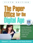 The Paper Office for the Digital Age, Fifth Edition : Forms, Guidelines, and Resources to Make Your Practice Work Ethically, Legally, and Profitably - Book