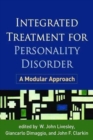 Integrated Treatment for Personality Disorder : A Modular Approach - Book