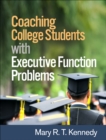 Coaching College Students with Executive Function Problems - eBook