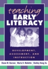 Teaching Early Literacy : Development, Assessment, and Instruction - eBook