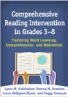 Comprehensive Reading Intervention in Grades 3-8 : Fostering Word Learning, Comprehension, and Motivation - eBook