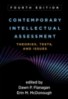 Contemporary Intellectual Assessment : Theories, Tests, and Issues - eBook