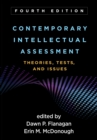 Contemporary Intellectual Assessment, Fourth Edition : Theories, Tests, and Issues - eBook