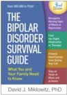 The Bipolar Disorder Survival Guide : What You and Your Family Need to Know - eBook