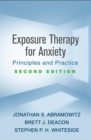 Exposure Therapy for Anxiety, Second Edition : Principles and Practice - Book