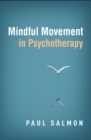 Mindful Movement in Psychotherapy - eBook
