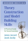 Theory Construction and Model-Building Skills : A Practical Guide for Social Scientists - eBook