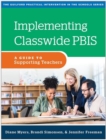 Implementing Classwide PBIS : A Guide to Supporting Teachers - Book