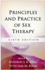Principles and Practice of Sex Therapy, Sixth Edition : Sixth Edition - Book