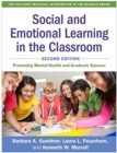 Social and Emotional Learning in the Classroom, Second Edition : Promoting Mental Health and Academic Success - Book