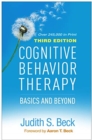 Cognitive Behavior Therapy, Third Edition : Basics and Beyond - Book