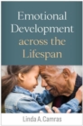 Emotional Development across the Lifespan - Book