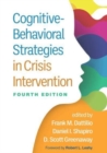 Cognitive-Behavioral Strategies in Crisis Intervention, Fourth Edition - Book