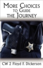 More Choices to Guide the Journey - Book